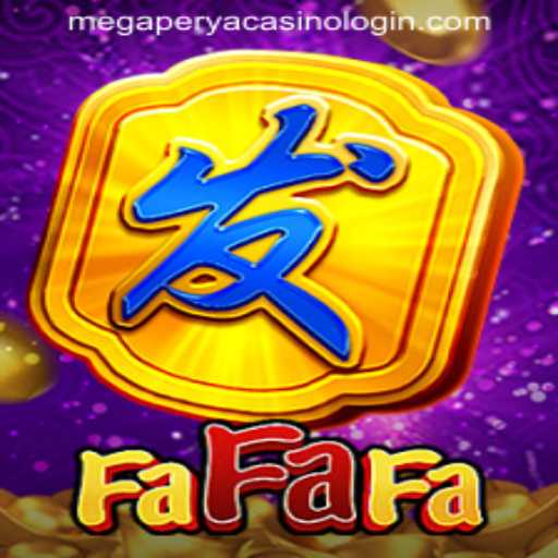 Exploring FaFaFa: A Deep Dive into the Renowned Slot Game at Megaperya Casino