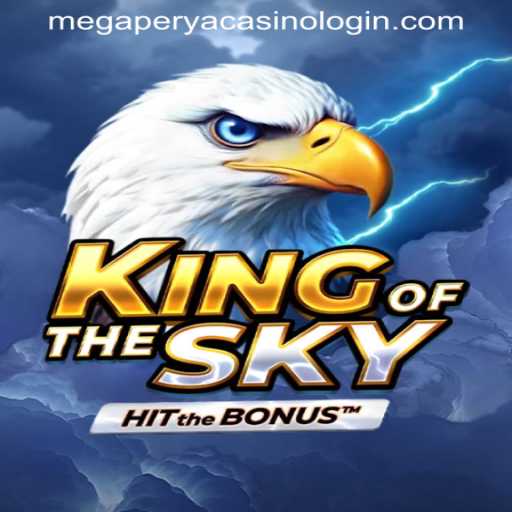 Exploring the World of KingOfTheSky and MEGAPERYA CASINO LOGIN