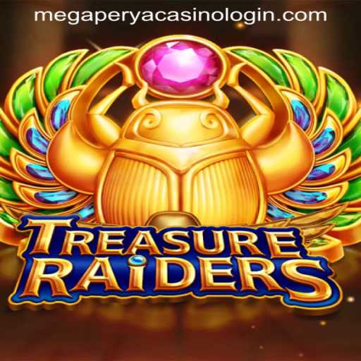 Exploring the Thrills of TREASURERAIDERS and the Excitement of MEGAPERYA CASINO LOGIN